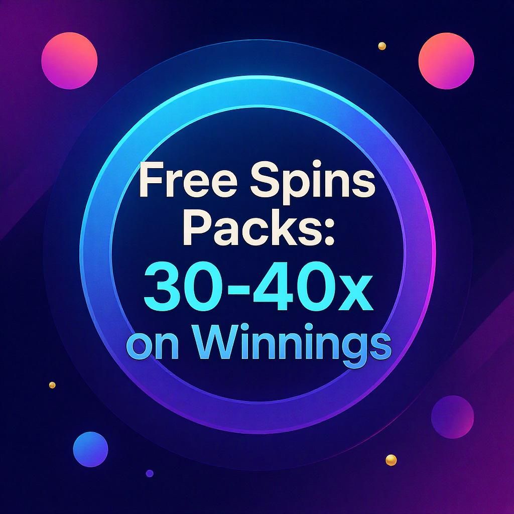 Free Spins Packs: 30-40x on Winnings Free Spins Packs: 30-40x on Winnings